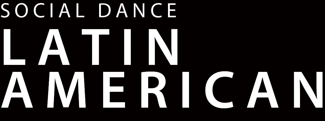 SOCIAL DANCE Latin American